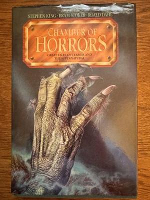 Chamber of Horrors: Great Tales of Terror and the Supernatural