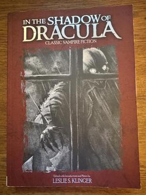 In the Shadow of Dracula: Classic Vampire Fiction