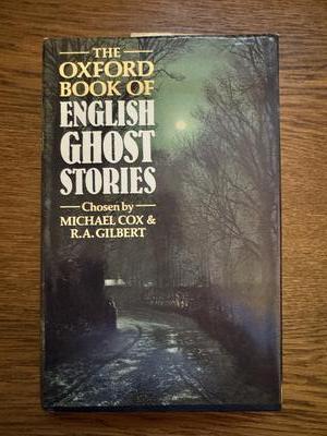 The Oxford Book of English Ghost Stories