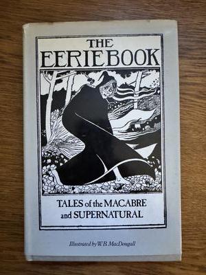 The Eerie Book: Tales of the Macabre and Supernatural