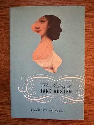 The Making of Jane Austen